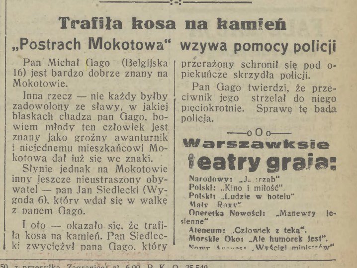 „Dzień Dobry”, 18 sierpnia 1931, s. 8: „Trafiła kosa na kamień.
»Postrach Mokotowa« wzywa pomocy policji”.