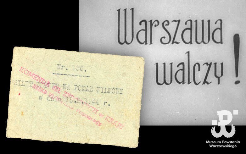 Bilet nr 136 na pokaz filmowy 15 sierpnia 1944 r. – pierwszą
publiczną premierę kroniki „Warszawa walczy!” w kinie Palladium. Ze
zbiorów Muzeum Powstania Warszawskiego.