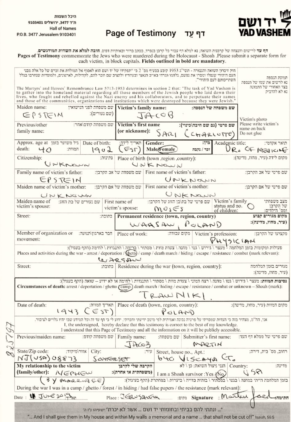 Karta Świadectwa Yad Vashem dla Sari (Charlotte) Jacob, złożona przez Martina Jacoba w Jerozolimie 11 czerwca 2019 r.: „maiden name: Epstein", tytuł „Dr. of Medicine", zawód „physician", miejsce śmierci: „Trawniki".