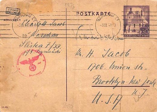 Awers pocztówki Sari z getta warszawskiego, 24 sierpnia 1941: adres „Mr. H. Jacob, 1706 Union St., Brooklyn" — do teścia, Herscha Jacoba. Stempel Judenratu i pieczęć cenzury; „Via Lissabon". Ze zbiorów rodziny Jacobów.