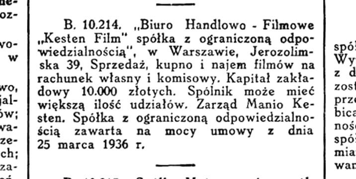 Ogłoszenie rejestrowe B 10.214: umowa spółki z 25 marca 1936 r., siedziba — Jerozolimska 39, kapitał zakładowy 10 000 zł, zarząd — Manio Kesten.