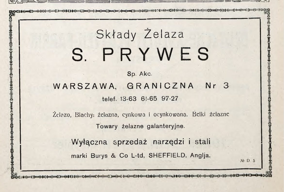 Reklama z lat dwudziestych: „Wyłączna sprzedaż narzędzi i stali marki Burys & Co L-td, Sheffield, Anglja”; telefony 13-63, 61-65, 97-27. Zbiory projektu.